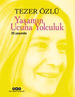 Yaşamın Ucuna Yolculuk 35 Yaşında (35. Yıl Özel Baskı)