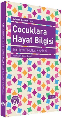 Çocuklara Hayat Bilgisi - Edhem İbrahim Paşa