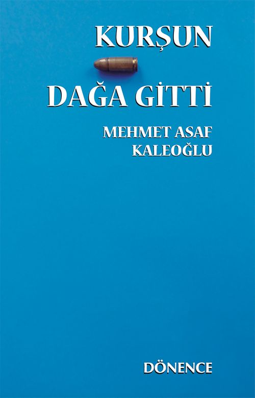 Kurşun Dağa Gitti