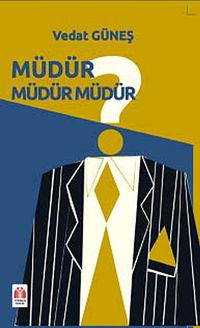 Müdür Müdür müdür?