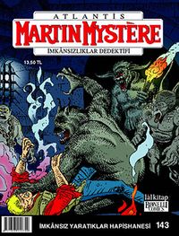 Martin Mystere İmkansızlıklar Dedektifi Sayı:143 İmkansız Yaratıklar Hapishanesi