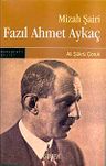 Mizah Şairi Fazıl Ahmet Aykaç
