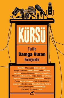 Kürsü & Tarihe Damga Vuran Konuşmalar