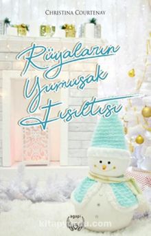Rüyaların Yumuşak Fısıltısı - Christina Courtenay