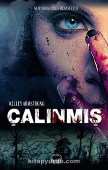 Çalınmış - Kelley Armstrong