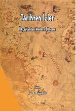 İlkçağlardan Modern Döneme Tarihten İzler