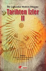 İlk Çağlardan Modern Döneme Tarihten İzler 2