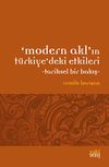 Modern Akl'ın T&uuml;rkiye'deki Etkileri & Tarihsel Bir Bakış