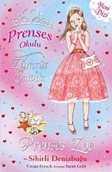 Prenses Zoe ve Sihirli Deniz Kabuğu / Prenses Okulu -30 - Vivian French