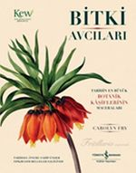 Bitki Avcıları & Tarihin En Büyük Kaşiflerinin Maceraları