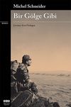 Bir G&ouml;lge Gibi