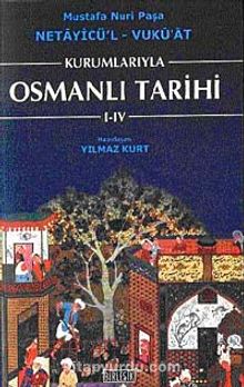 Kurumlarıyla Osmanlı Tarihi I-IV