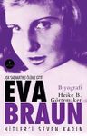 Eva Braun Hitler'i Seven Kadın