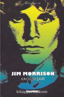 Jim Morrison Kaosun Şairi