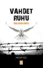 Vahdet Ruhu & Beklenen Barış