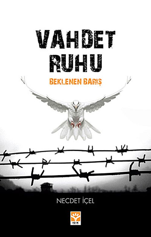 Vahdet Ruhu & Beklenen Barış