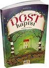 Dost Kapısı - Bir Kıssa Bin Hisse