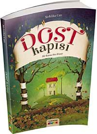 Dost Kapısı - Bir Kıssa Bin Hisse