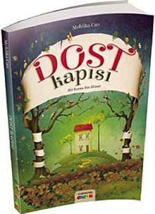 Dost Kapısı - Bir Kıssa Bin Hisse