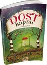 Dost Kapısı - Bir Kıssa Bin Hisse