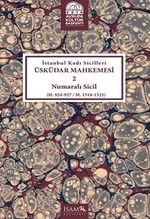 İstanbul Kadı Sicilleri Üsküdar Mahkemesi 2 Numaralı Sicil (H.924-927/M.1518-1521)
