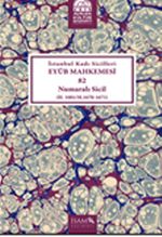 İstanbul Kadı Sicilleri Eyüb Mahkemesi 82 Numaralı Sicil (H.1081/M.1670-1671)