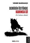 Demirin &Uuml;st&uuml;nde Karınca İzi - Pir Sultan Abdal