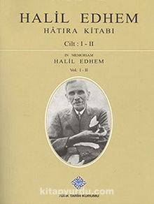 Halil Edhem Hatıra Kitabı Cilt: I-II