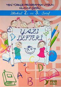 İlkokul 2.ve 3.Sınıf Yazı Defteri (El Yazılı) & Yeni Türkçe Programına Uygun Kılavuz Çizgili