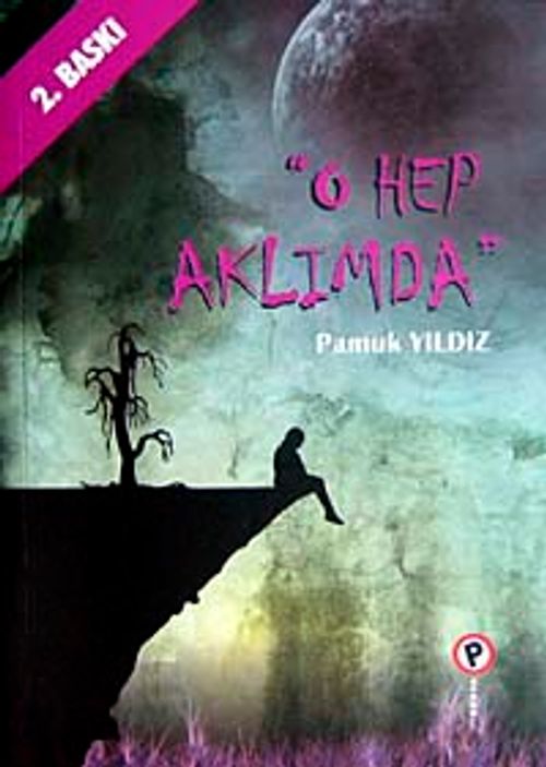 O Hep Aklımda