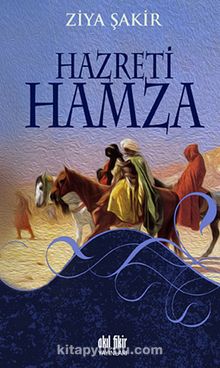 Hazreti Hamza - Ziya Şakir