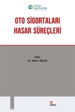 Oto Sigortaları Hasar Süreçleri