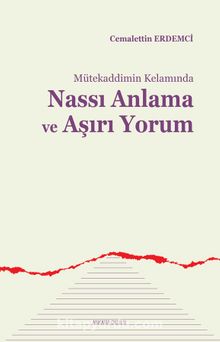 Nassı Anlama ve Aşırı Yorum - Cemalettin Erdemci