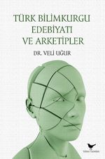Türk Bilimkurgu Edebiyatı ve Arketipler