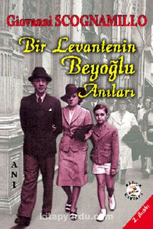 Bir Levantenin Beyoğlu Anıları - Giovanni Scognamillo