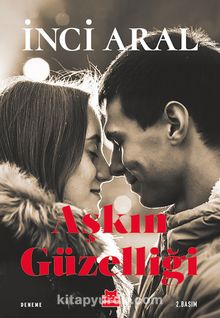 Aşkın Güzelliği - İnci Aral