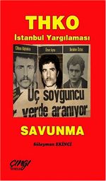 THKO İstanbul Yargılaması - Savunma