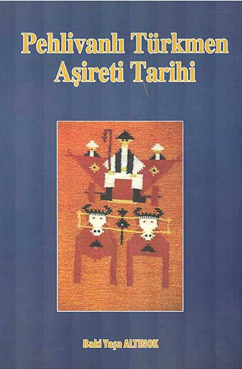 Pehlivanlı Türkmen Aşireti Tarihi