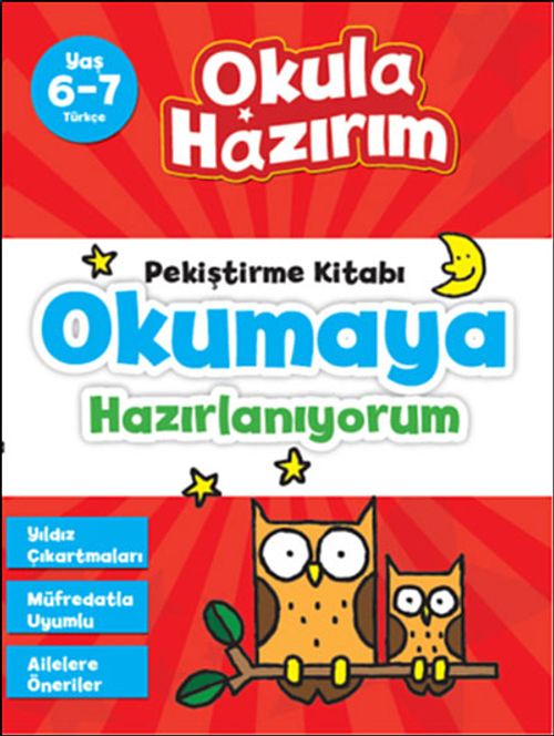 6-7 Yaş Türkçe Pekiştirme Kitabı Okumaya Hazırlanıyorum / Okula Hazırım