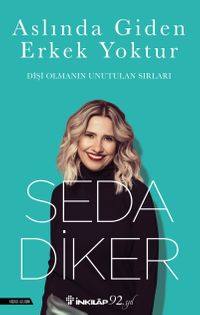 Aslında Giden Erkek Yoktur