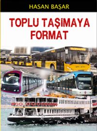 Toplu Taşımaya Format