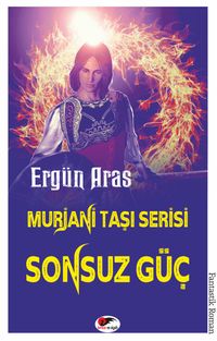 Murjani Taşı Serisi / Sonsuz Güç