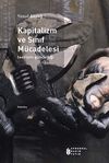 Kapitalizm ve Sınıf M&uuml;cadelesi & Teorinin G&uuml;ncelliği