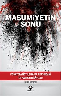 Masumiyetin Sonu & Psikoterapist ile Hasta Arasındaki En Mahrem Hikayeler