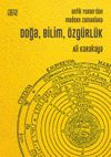 Antik Yunan&rsquo;dan Modern Zamanlara Doğa, Bilim, &Ouml;zg&uuml;rl&uuml;k