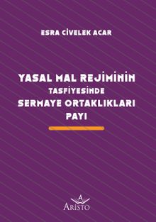Yasal Mal Rejiminin Tasfiyesinde Sermaye Ortaklıkları Payı