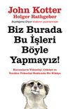 Biz Burada Bu İşleri B&ouml;yle Yapmayız!