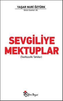Sevgiliye Mektuplar (Teofilozofik Tahliller)