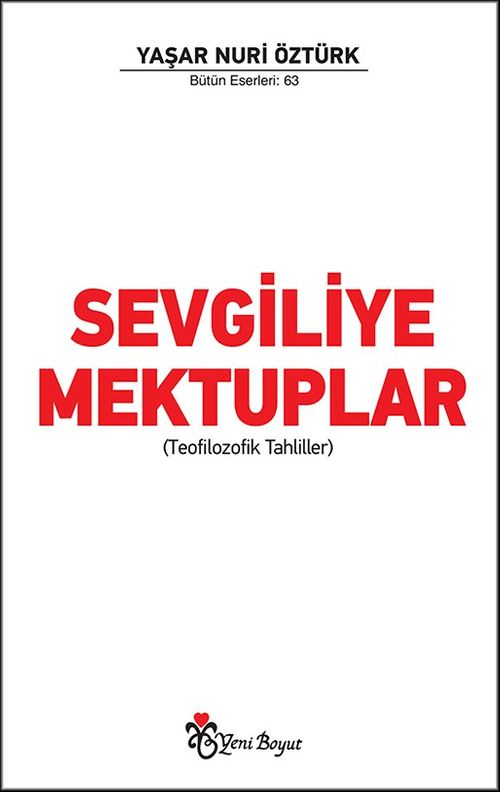 Sevgiliye Mektuplar (Teofilozofik Tahliller)
