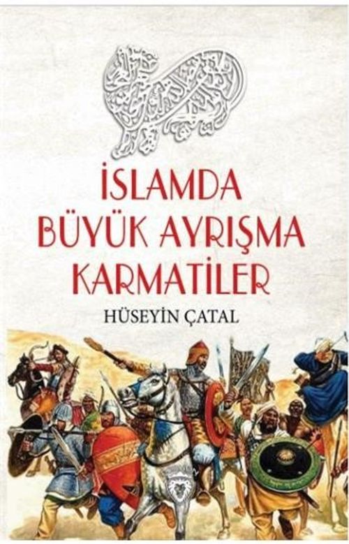 İslamda Büyük Ayrışma Karmatiler